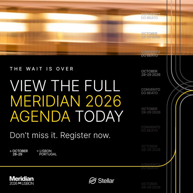 A promotional graphic for the Stellar-hosted Meridian 2026 conference at Convento do Beato in Lisbon, Portugal (October 28–29, 2026), featuring a blurred train image and the headline "View the Full Meridian 2026 Agenda Today" with a call to register. The ad visually supports the post's excitement about revealing the agenda, urging followers to explore the full lineup of speakers and sessions now that it's been released.