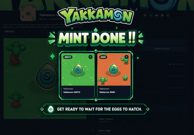 A celebratory screenshot from the Yakkamon game displaying "MINT DONE!!" with the message "GET READY TO WAIT FOR THE EGGS TO HATCH," confirming successful minting of NFT eggs #6072 and #590, matching the post's announcement of 10,000 eggs minted on Ronin Network awaiting their October hatch.