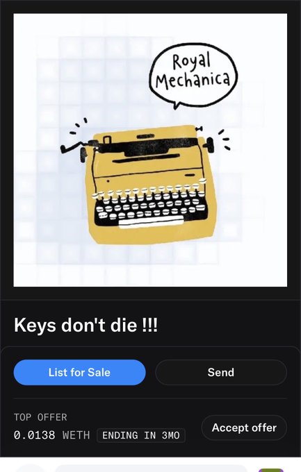 An NFT listing screen for a 'Royal Mechanica' typewriter artwork titled 'Keys don't die !!!' with a top offer of 0.0138 WETH ending in 3 months.