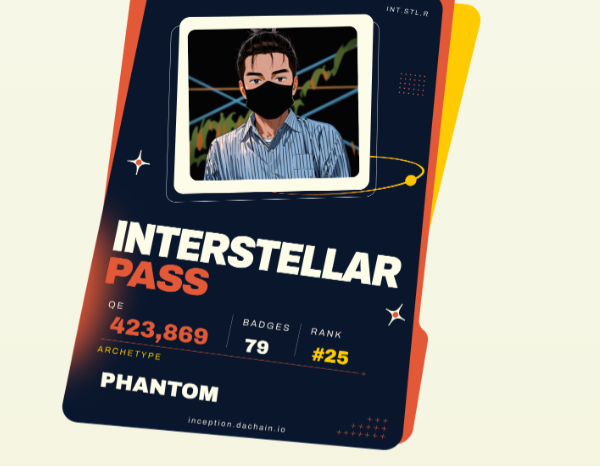 An 'INTERSTELLAR PASS' card for 'PHANTOM' displays a masked figure, with QE at 423,869, 79 badges, and rank #25, from inception.dachain.io.