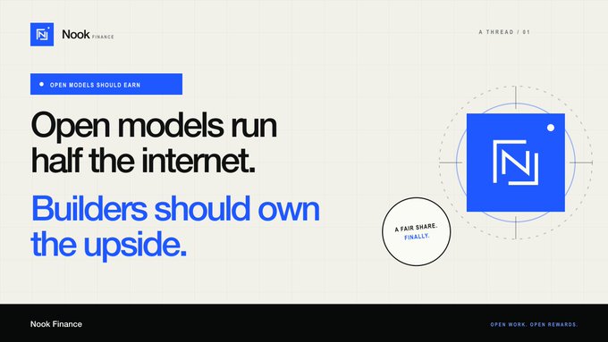 A promotional banner for 'Nook Finance' stating 'Open models run half the internet. Builders should own the upside.' with their logo.