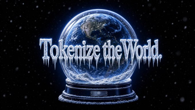 A digital graphic with 'Tokenize the World.' displayed in icy text over a snow globe containing Earth.