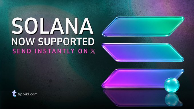 A promotional graphic from tippkl.com announcing 'SOLANA NOW SUPPORTED - SEND INSTANTLY ON X' with a stylized purple and teal Solana logo design.