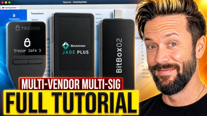 YouTube thumbnail featuring a bearded man beside three hardware wallets—Trezor Safe 3, Blockstream Jade Plus, and BitBox02—with bold text reading "MULTI-VENDOR MULTI-SIG FULL TUTORIAL," illustrating the post's recommendation that combining wallets from different manufacturers in a multi-signature setup is the most secure approach to sovereign Bitcoin storage.