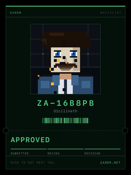 A digital 'WHITELIST' pass for 'ZADOR' displays a pixel art portrait of a man with brown hair and a beard, the username '@1cilineth', a barcode, and the text 'APPROVED' with 'NICE TO NOT MEET YOU.' and 'ZADOR.NET'.