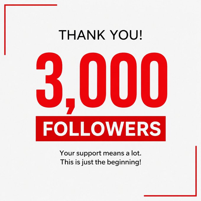 A 'Thank You! 3,000 Followers' graphic with red and black text on a light gray background, stating 'Your support means a lot. This is just the beginning!'