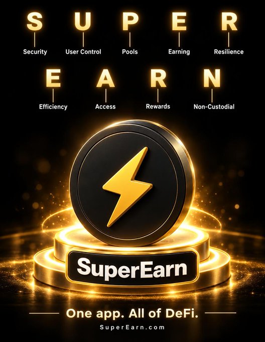 Glowing promotional graphic for “SuperEarn,” featuring a gold lightning-bolt coin and the words “SUPER EARN.” Listed attributes are Security, User Control, Pools, Earning, Resilience, Efficiency, Access, Rewards, and Non-Custodial, with the tagline “One app. All of DeFi.” and “SuperEarn.com.”