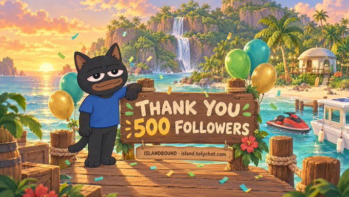 A colorful graphic celebrating 'THANK YOU 500 FOLLOWERS' featuring a cartoon black cat on a tropical dock with balloons, alongside text 'ISLANDBOUND - island.tolychat.com'.