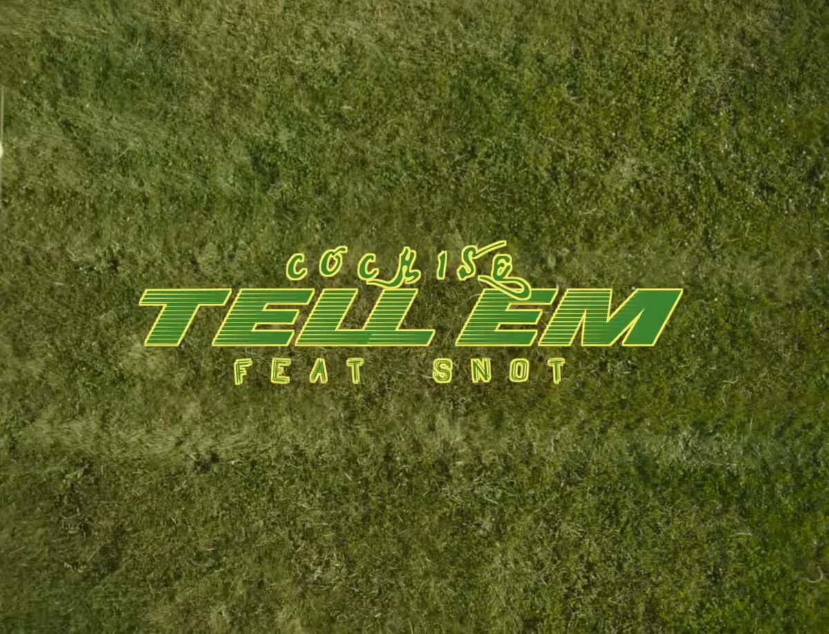 The image features a green grassy field with the text "Cochise ft. $not" written above it, which suggests that this content was created five years ago. The phrase "Tell Em" implies that the creator of the content is a singer named Cochise.