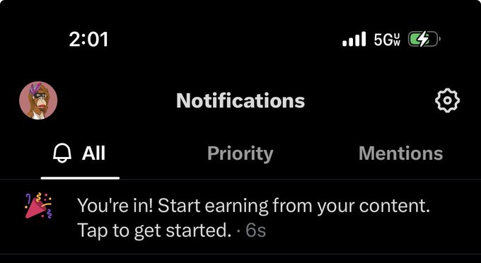 A mobile phone screenshot of a Notifications screen at 2:01 showing a message that reads "You're in! Start earning from your content. Tap to get started."