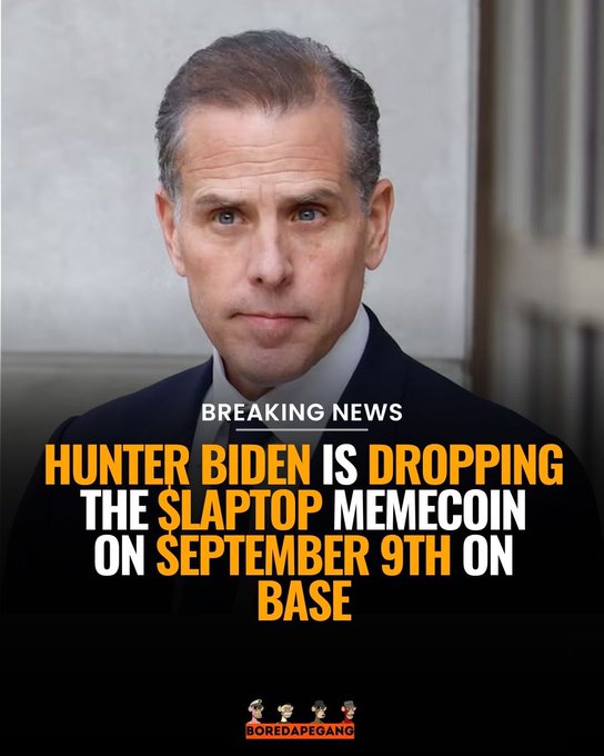 A 'BREAKING NEWS' graphic with a man's face reads: 'HUNTER BIDEN IS DROPPING THE $LAPTOP MEMECOIN ON SEPTEMBER 9TH ON BASE' with a 'BOREDAPEGANG' logo at the bottom.
