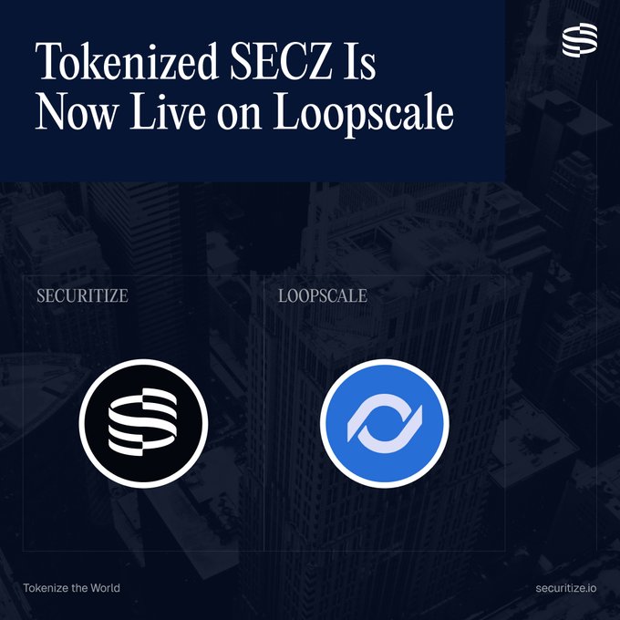 A promotional graphic from Securitize announcing that tokenized SECZ is now live on Loopscale, featuring both companies' logos (Securitize's "S" mark and Loopscale's blue circular logo) against a dark cityscape background with the tagline "Tokenize the World."