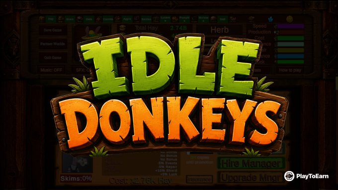 The image displays the logo for "Idle Donkeys," a PlayToEarn tycoon-style idle game featuring bold green and orange lettering with the PlayToEarn branding visible in the bottom right corner. The background shows a partially obscured game interface with elements like "Total Hay: 2.74B," "Hire Manager," and "Upgrade Mngr" buttons, reflecting the game's farming management mechanics mentioned in the post.