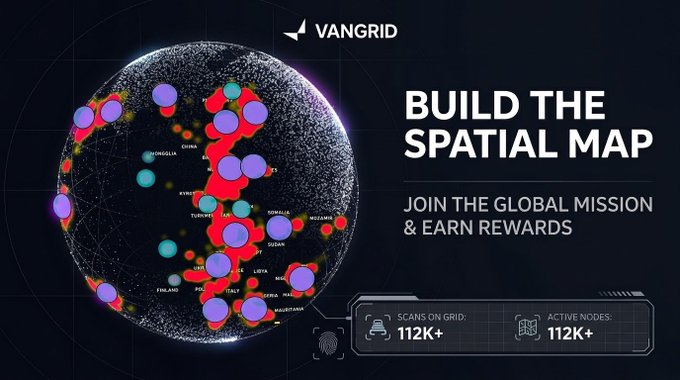 A VANGRID graphic reads “BUILD THE SPATIAL MAP” and “JOIN THE GLOBAL MISSION & EARN REWARDS,” with “SCANS ON GRID: 112K+” and “ACTIVE NODES: 112K+” over a globe filled with colored markers.