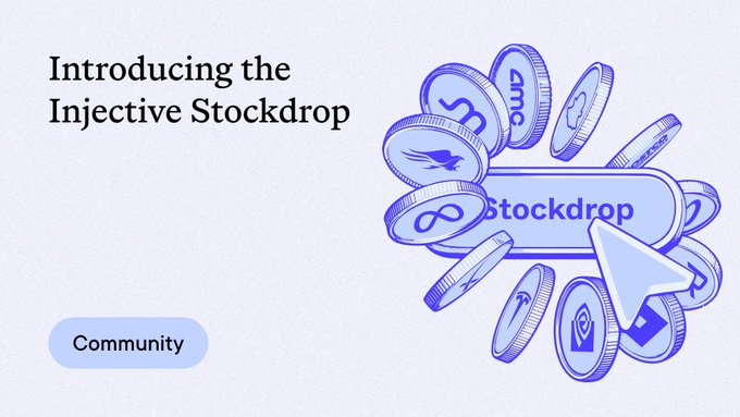 A promotional graphic reading "Introducing the Injective Stockdrop" with a "Community" tag and an illustration of various stocks and cryptocurrency coins featuring the Injective logo.
