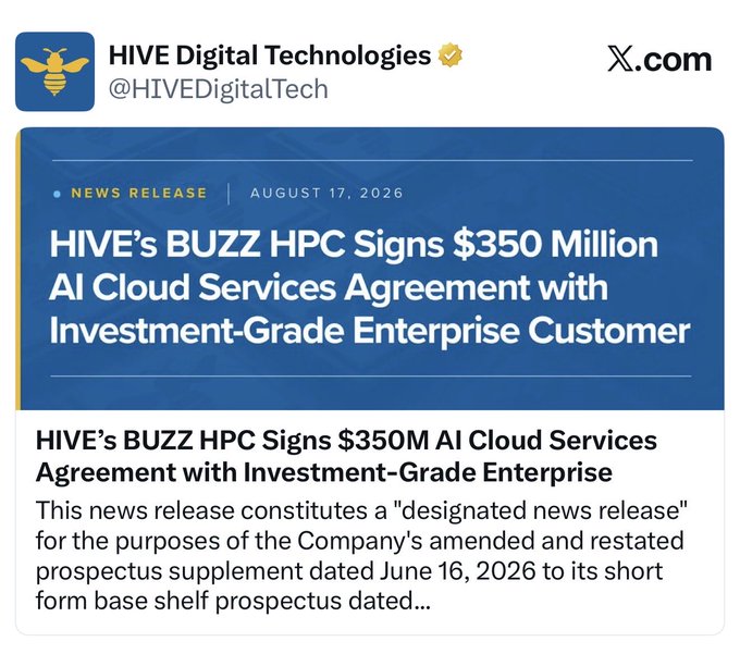 A news release from HIVE Digital Technologies (@HIVEDigitalTech) dated August 17, 2026 announces that HIVE's BUZZ HPC has signed a $350 Million AI Cloud Services Agreement with an Investment-Grade Enterprise Customer.