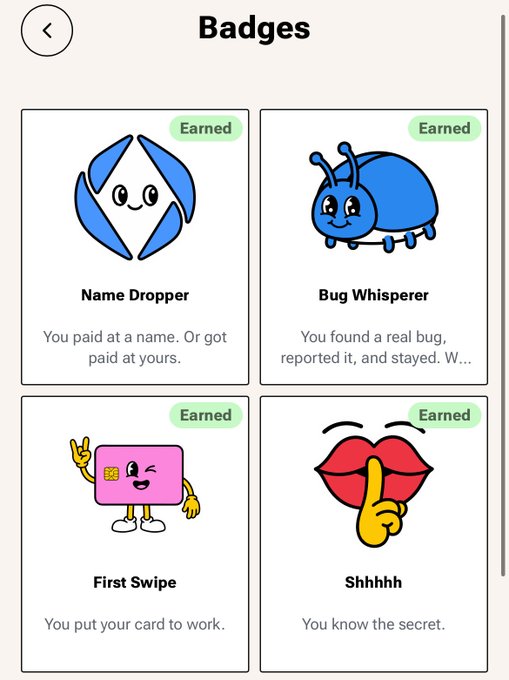A mobile app screen titled "Badges" displays four earned achievements: "Name Dropper," "Bug Whisperer," "First Swipe," and "Shhhhh," each with descriptive text and a colorful illustration.