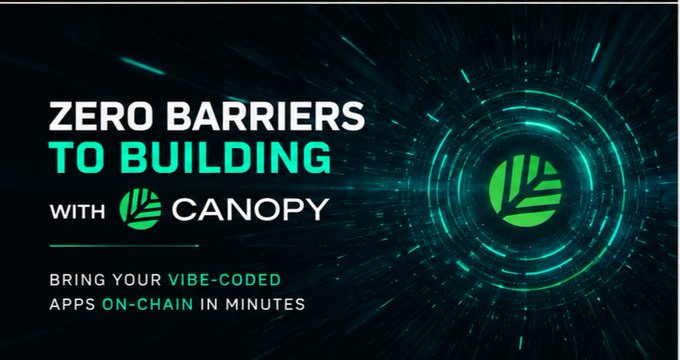 A promotional banner for 'Canopy' with the tagline 'ZERO BARRIERS TO BUILDING' and 'BRING YOUR VIBE-CODED APPS ON-CHAIN IN MINUTES', featuring a green leaf logo against a dark green futuristic circular background.