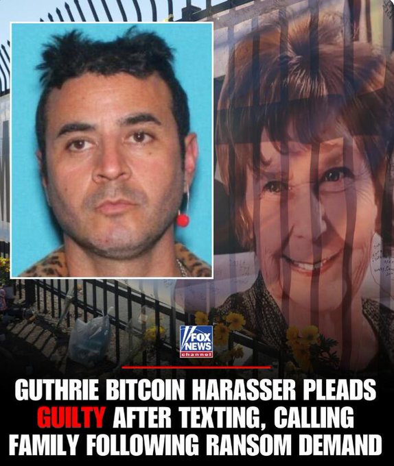 A Fox News graphic shows a mugshot of a man (identified by the post as Derrick Callella) next to a faded portrait of "GUTHRIE," with a headline reading: "GUTHRIE BITCOIN HARASSER PLEADS GUILTY AFTER TEXTING, CALLING FAMILY FOLLOWING RANSOM DEMAND," illustrating the guilty plea for two counts of telecommunication harassment related to a bitcoin ransom demand.