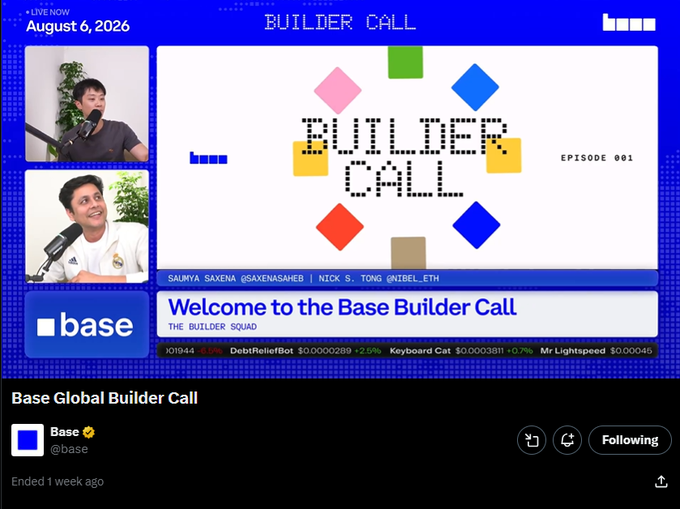 A screenshot from a live stream titled 'BUILDER CALL' dated August 6, 2026, featuring two speakers and a 'Welcome to the Base Builder Call' banner with usernames including 'SAUMYA SAXENA', 'NICK S.', and 'TONG'.