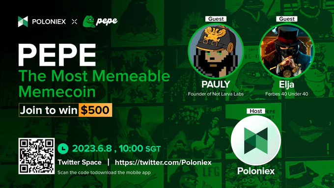 The image is a promotional graphic for a Twitter Space hosted by Poloniex titled "PEPE: The Most Memeable Memecoin," featuring guests PAULY (Founder of Not Larva Labs) and Elja (Forbes 40 Under 40), with a chance to win $500, scheduled for June 8, 2023, at 10:00 SGT. The graphic ties directly to the post by commemorating the speaker's early involvement in promoting $PEPE during one of its first CEX-hosted Twitter Spaces when the token's market cap was still under $50M.