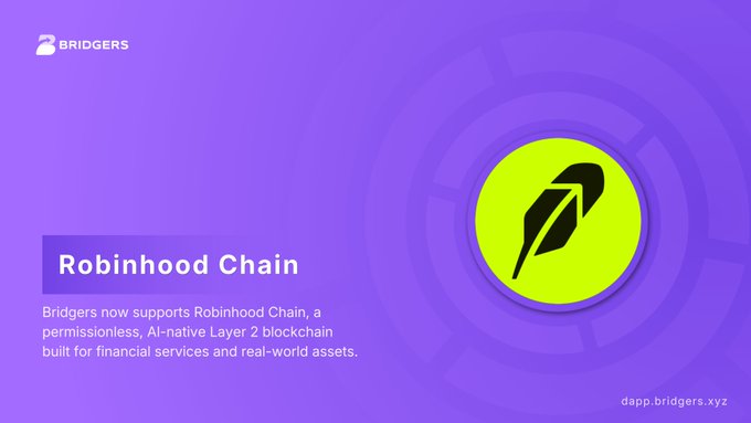 A Bridgers announcement graphic introducing support for 'Robinhood Chain,' a permissionless AI-native Layer 2 blockchain built for financial services and real-world assets.