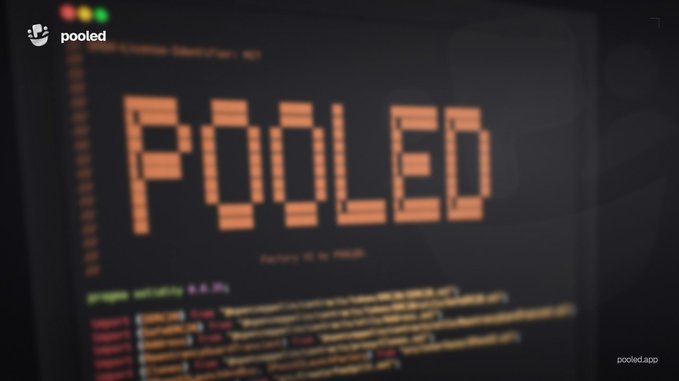 A retro-style pixelated computer terminal display shows "POOLED" in large orange letters, with lines of code visible below, while the Pooled logo and "pooled.app" appear in the corners, visually representing the project's Factory V2 currently under review.
