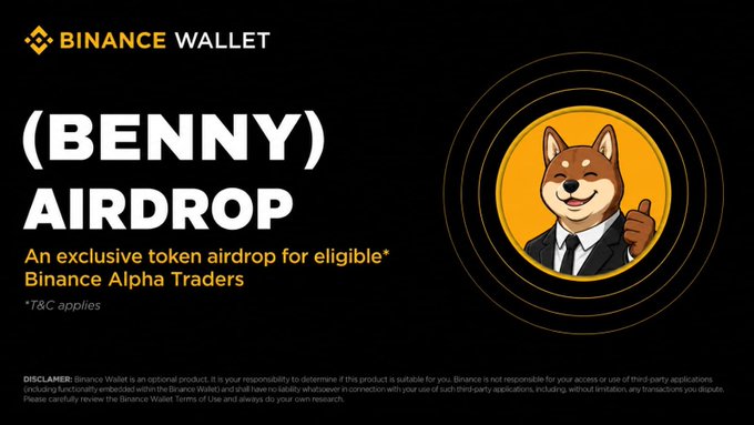 A promotional graphic for 'BINANCE WALLET' advertising a '(BENNY) AIRDROP' token offering for eligible Binance Alpha Traders, featuring a cartoon Shiba Inu dog giving a thumbs-up.