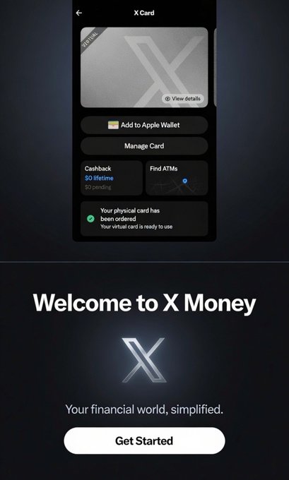 A screenshot of the X Money app showing a virtual "X Card" with options to add to Apple Wallet, view cashback of "50 lifetime" and "50 pending," and a confirmation that the physical card has been ordered, paired with a "Welcome to X Money" screen featuring the "Get Started" button—matching the post's excitement about receiving early, invite-only access to X's new financial platform.