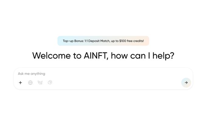 The image shows the AINFT homepage featuring a welcome chat interface with the greeting "Welcome to AINFT, how can I help?" and a "Top-up Bonus: 1:1 Deposit Match, up to $100 free credits!" banner above an input field. This relates to the post by showcasing the AINFT platform's user-facing interface, which serves as the gateway to their decentralized AI model and storage services.