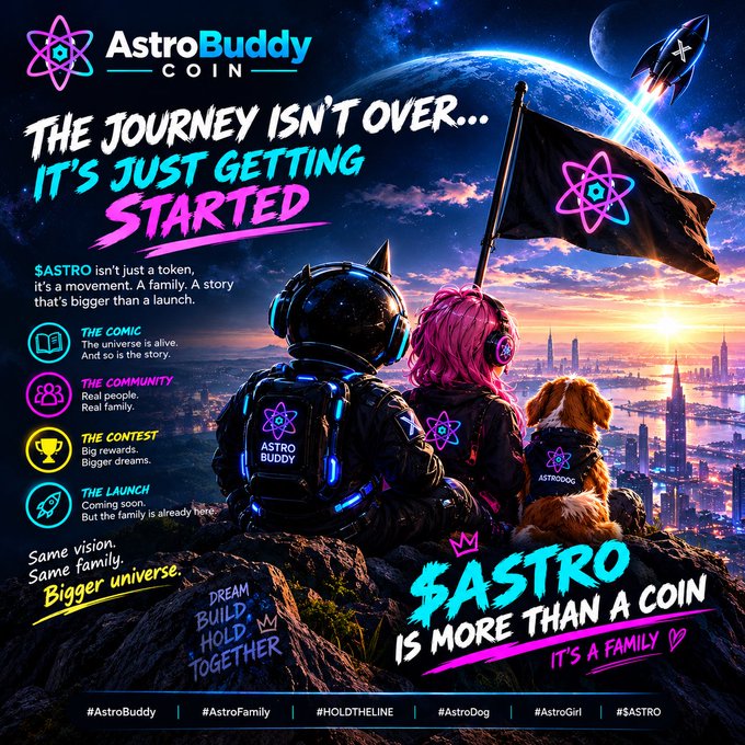 A vibrant promotional poster for 'AstroBuddy Coin ($ASTRO)' depicts an astronaut, cat person, and dog on a mountain overlooking a futuristic city, with the text 'THE JOURNEY ISN'T OVER... IT'S JUST GETTING STARTED' and various hashtags including '#AstroBuddy' and '#AstroFamily'.