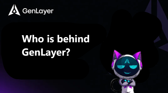 A GenLayer promotional graphic asking 'Who is behind GenLayer?' featuring a cartoon robot mascot with cat ears on a dark background.