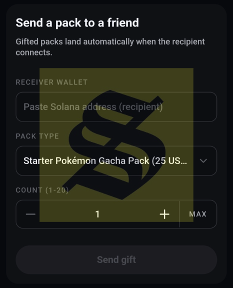 A mobile app interface titled "Send a pack to a friend" with text "Gifted packs land automatically when the recipient connects," including fields for Receiver Wallet (Solana address), Pack Type ("Starter Pokémon Gacha Pack (25 US..."), Count (1), and a "Send gift" button.