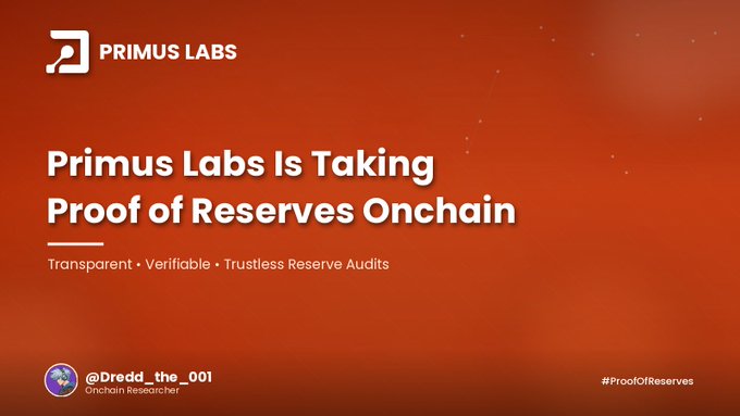 A promotional graphic with the Primus Labs logo announcing 'Primus Labs Is Taking Proof of Reserves Onchain' with text 'Transparent • Verifiable • Trustless Reserve Audits', credited to '@Dredd__the_001' as Onchain Researcher with hashtag '#ProofOfReserves'.