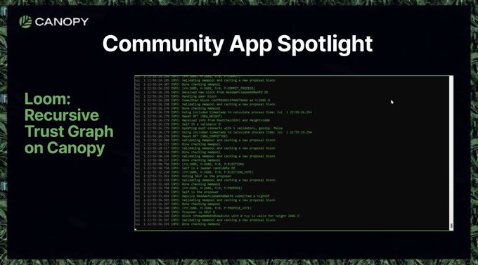 A presentation slide titled 'Community App Spotlight' highlighting 'Loom: Recursive Trust Graph on Canopy' next to a terminal window showing code execution logs.