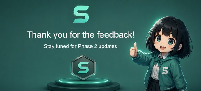 An anime-style graphic showing a smiling girl with short dark hair giving a thumbs up, alongside a hexagonal 'S' logo and the text 'Thank you for the feedback! Stay tuned for Phase 2 updates'.
