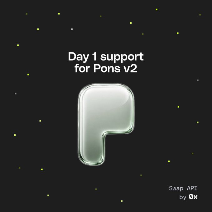 A promotional graphic with a dark background and pixelated accents displaying the text 'Day 1 support for Pons v2' alongside a 3D stylized 'P' logo and 'Swap API by 0x' text.