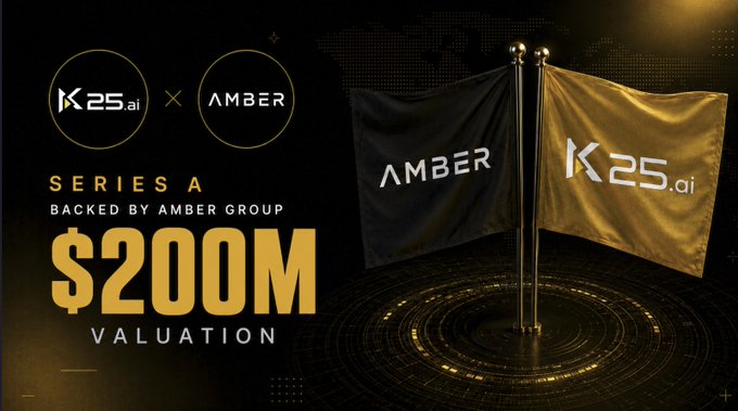 The image is a promotional graphic announcing K25.ai's Series A funding round, featuring the logos of both K25.ai and Amber Group alongside crossed flags and bold gold text reading "SERIES A BACKED BY AMBER GROUP" and "$200M VALUATION." The design visually reinforces the partnership announcement between the two companies at the disclosed $200 million valuation.