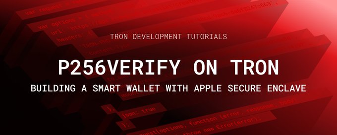 A tutorial header image with red-toned code background titled 'TRON DEVELOPMENT TUTORIALS - P256VERIFY ON TRON - BUILDING A SMART WALLET WITH APPLE SECURE ENCLAVE'.