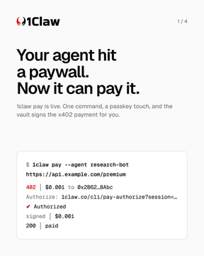 Advertisement for 1Claw showing a code snippet demonstrating how an AI agent can automatically pay a paywall using the command '1claw pay --agent research-bot' with x402 protocol, showing a $0.001 payment transaction.