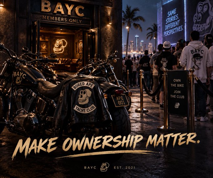 A promotional poster for BAYC (Bored Ape Yacht Club) members featuring motorcycles with 'Bored Ape Yacht Club' and 'APE 001' branding outside a members-only club, with the tagline 'MAKE OWNERSHIP MATTER' and 'EST. 2021'.