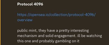 A screenshot from a chat mentions "Protocol 4096" along with its OpenSea collection link (opensea.io/collection/protocol-4096/overview), describing the public mint as having an interesting mechanism and solid engagement, likely to be a good gamble for early minters.