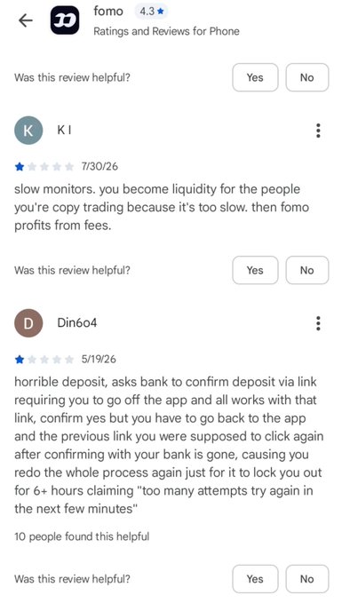FOMO app page on the App Store displaying two negative reviews from users "K I" (rated 1 star, 7/30/26, complaining about slow monitors that cause losses when copy trading) and "Din604" (rated 1 star, 5/19/26, describing a frustrating deposit verification process that locked them out for 6+ hours), which directly contradicts the post's sarcastic assumption that the reviews would be positive.