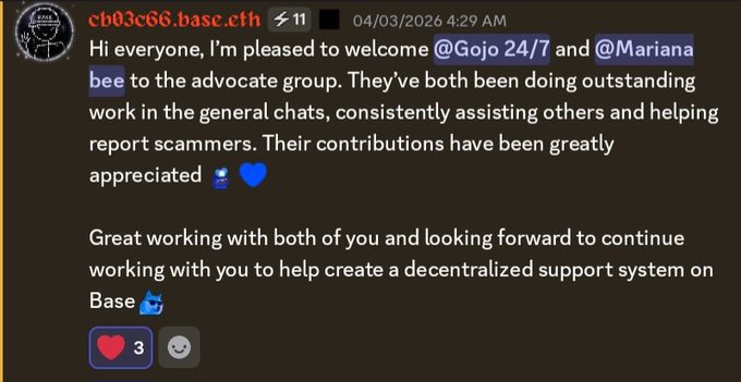 A Discord message from user cb03cc68.base.eth dated 04/03/2026 welcoming @Gojo 24/7 and @Mariana_ bee to the Base advocate group for their work assisting others and reporting scammers. This relates to the post by celebrating becoming a Base Advocate, as it shows the welcome announcement from cb03cc68.base.eth recognizing new advocates for their contributions.