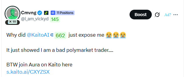 A tweet from user Cmvg (@lam_vickyd) reads: 'Why did @KaitoAI just expose me. It just showed I am a bad polymarket trader... BTW join Aura on Kaito here s.kaito.ai/CXYZSX'.