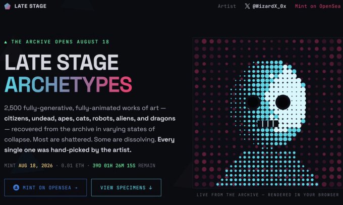 A promotional banner for 'LATE STAGE ARCHETYPES' advertises '2,500 fully-generative, fully-animated works of art' including 'citizens, undead, apes, cats, robots, aliens, and dragons,' with the archive opening 'AUGUST 18' and a countdown timer remaining.
