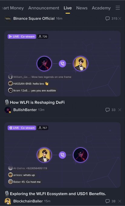 The image shows a Binance Square "Live" feed displaying two co-stream sessions—one featuring users William.Ge... and HASSAN~BNB with the caption "Wow two legends on one frame" (726 viewers), and another with Al-Dahra, arriees, and Baber 45 discussing "hello bro" (767 viewers). The captions for these streams are titled "How WLFI is Reshaping DeFi" by BullishBanter and "Exploring the WLFI Ecosystem and USD1 Benefits" by BlockchainBaller, highlighting the platform's new live co-streaming feature that the user is praising.