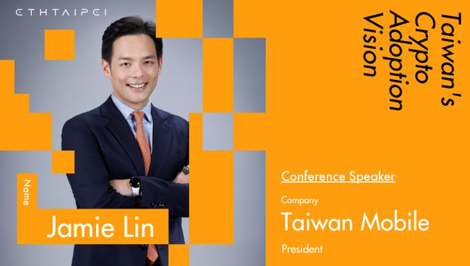 A conference speaker announcement graphic for ETHTaipei featuring Jamie Lin, President of Taiwan Mobile, with orange and gray geometric design elements and the tagline 'Taiwan's Crypto Adoption Vision'.
