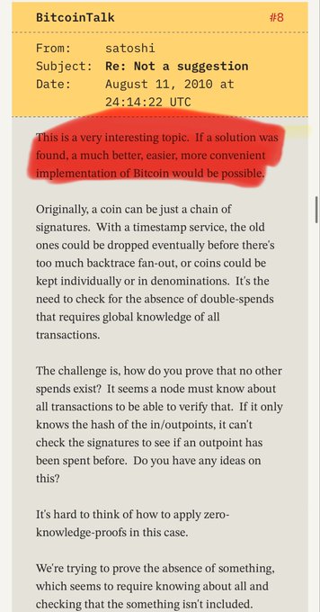 This image shows a BitcoinTalk forum post #8 by "satoshi" dated August 11, 2010, titled "Re: Not a suggestion." The highlighted text in red reads: "This is a very interesting topic. If a solution was found, a much better, easier, more convenient implementation of Bitcoin would be possible." The post discusses a proposal for a chain of signatures with a timestamp service to enable easier verification of transactions and the absence of double-spends. The image supports the thesis that ZCash is Satoshi's vision by showing that Satoshi himself acknowledged the need for better, easier, and more convenient implementations of Bitcoin—which ZCash's zero-knowledge proof technology (like zk-SNARKs) could potentially provide, addressing the privacy and verification challenges Satoshi himself identified as difficult to solve with zero-knowledge proofs at the time.