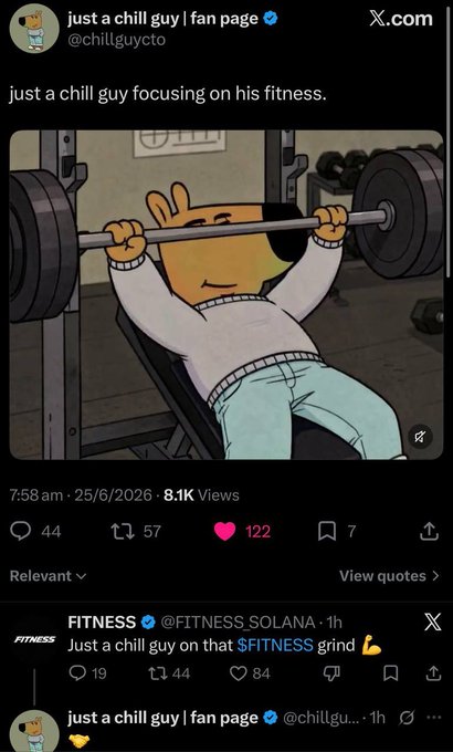 A screenshot of a tweet from the "just a chill guy fan page" (@chillguycto) with 8.1K views, showing an animated chill guy character lifting weights with the caption "just a chill guy focusing on his fitness." The image ties to the post by showing the official Chill Guy page (which reached an ATH of $800M) shilling the $FITNESS token, with engagement metrics of 44 replies, 57 retweets, 122 likes, and 7 bookmarks.